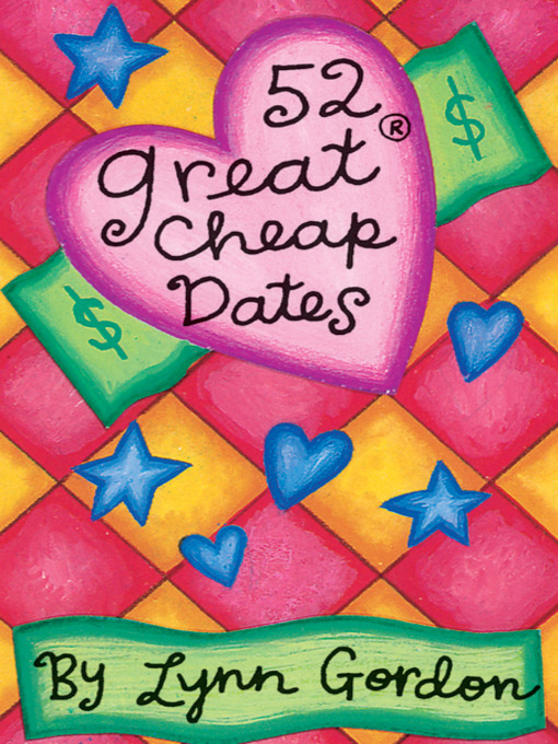 Title details for 52 Great Cheap Dates by Lynn Gordon - Wait list
